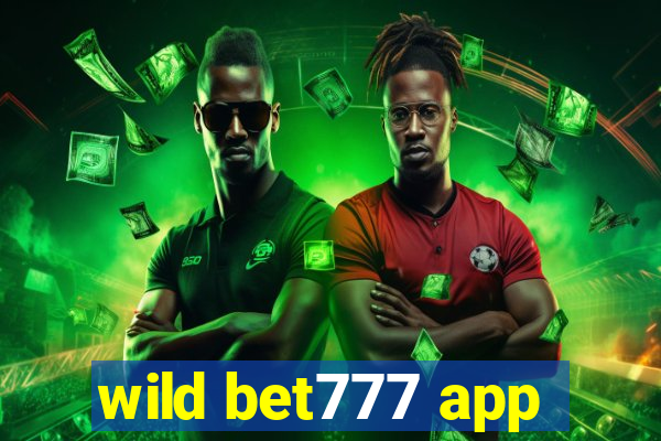 wild bet777 app